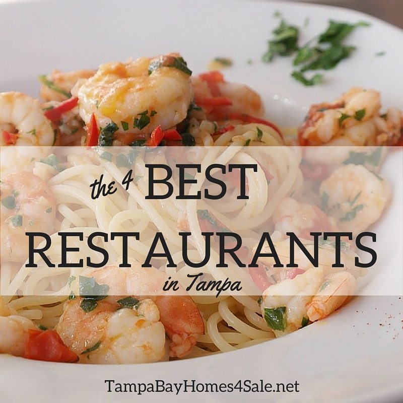 The 4 Best Restaurants in Tampa
