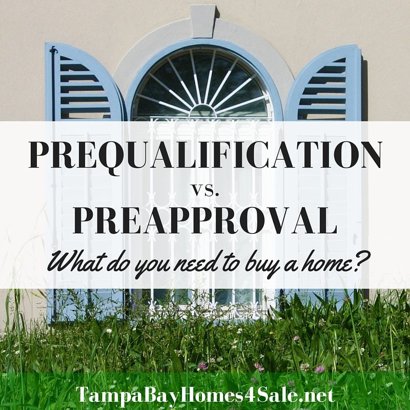 Preapproval vs Prequalification - Tampa Bay Homes for Sale