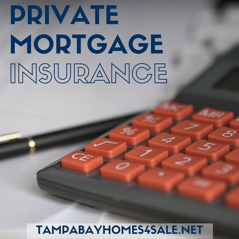 what is private mortgage insurance - tampa bay homes for sale