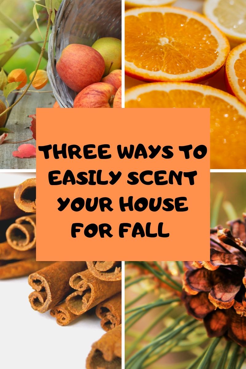 Three Ways to Easily Scent Your House For Fall