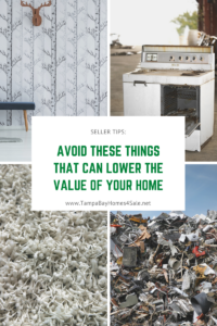 Avoid These Things That Can Lower the Value of Your Home