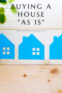 Buying a House "As Is"