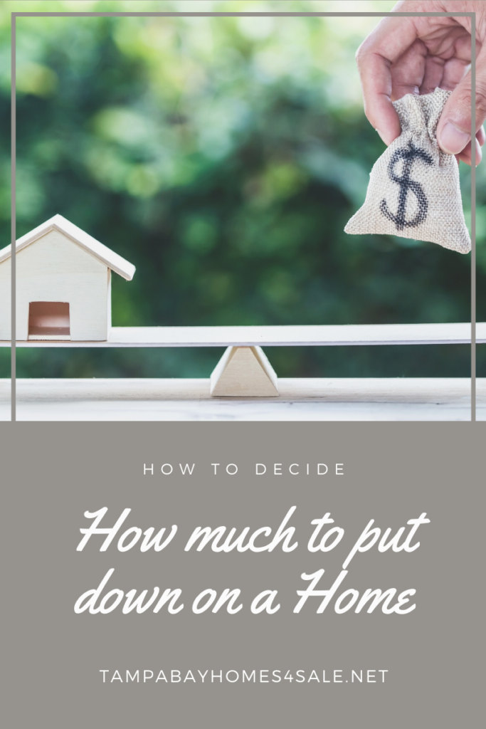 how-to-decide-how-much-to-put-down-on-a-home-real-estate-firm-of