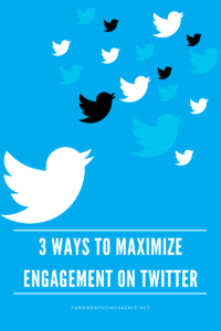 3 Ways to Maximize Engagement on Twitter