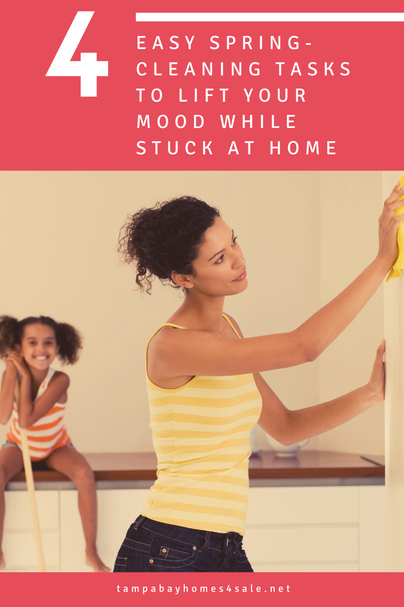 4 Easy Spring Cleaning Tasks to Lift Your Mood While Stuck at Home